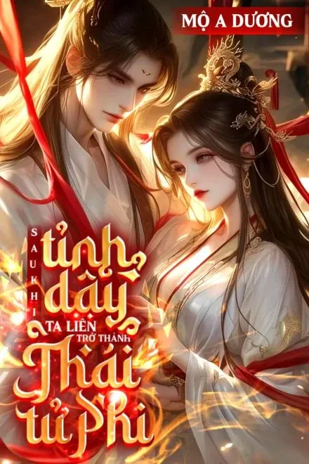 Bìa truyện Sau Khi Tỉnh Dậy Ta Liền Trở Thành Thái Tử Phi