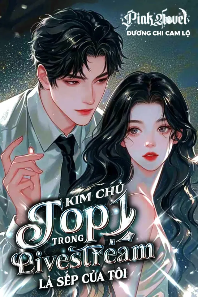 Bìa truyện Kim Chủ Top 1 Trong Livestream Là Sếp Của Tôi