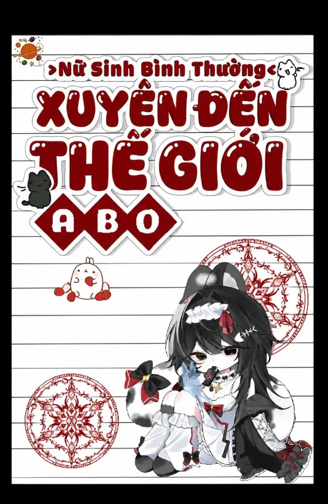 Bìa truyện Nữ Sinh Bình Thường Xuyên Đến Thế Giới ABO