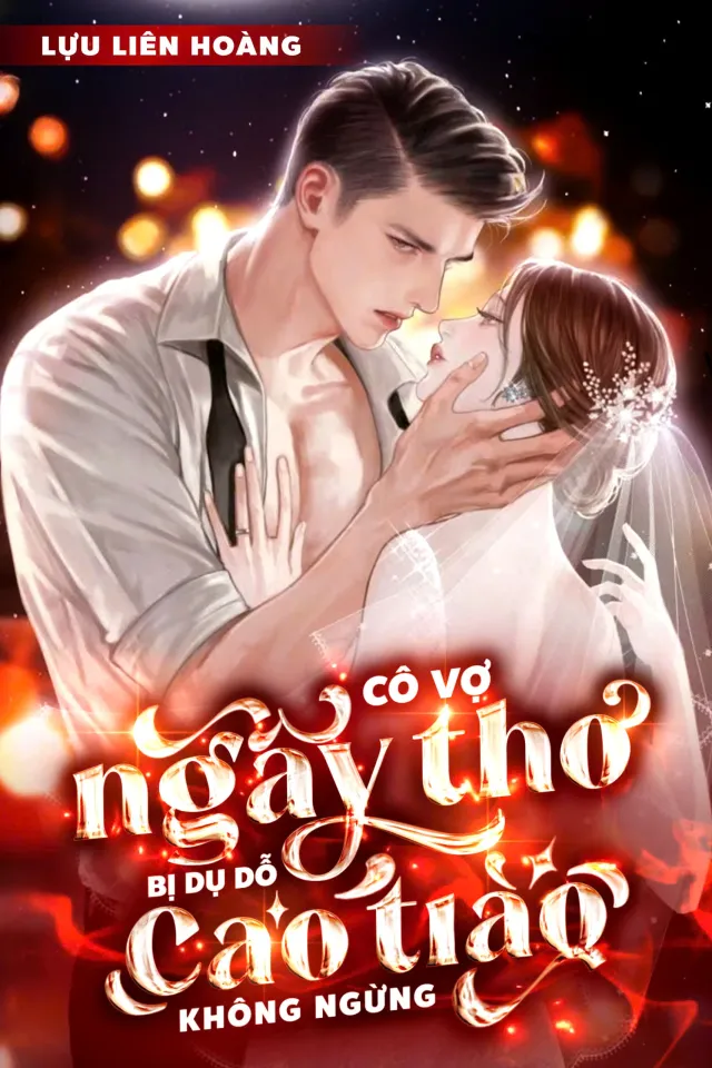 Bìa truyện Cô Vợ Ngây Thơ Bị Dụ Dỗ Cao Trào Không Ngừng