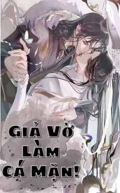 Bìa truyện Giả Vờ Làm Cá Mặn!