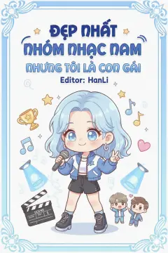 Bìa truyện Đẹp Nhất Nhóm Nhạc Nam, Nhưng Tôi Là Con Gái!
