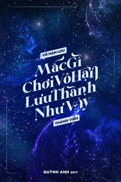 Bìa truyện Mắc Gì Chơi Vô Hạn Lưu Thành Như Vậy?