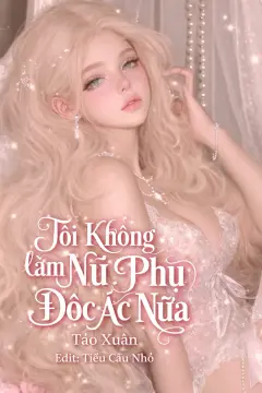 Bìa truyện Tôi Không Làm Nữ Phụ Độc Ác Nữa