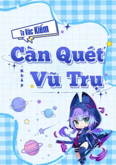 Bìa truyện Ta Vác Kiếm Càn Quét Khắp Vũ Trụ