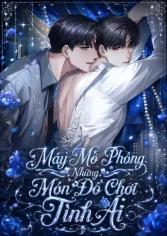 Bìa truyện Máy Mô Phỏng Những Món Đồ Chơi Tình Ái