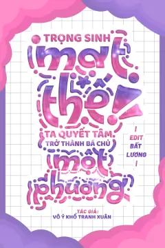 Bìa truyện Trọng Sinh Mạt Thế, Ta Quyết Tâm Trở Thành Bá Chủ Một Phương