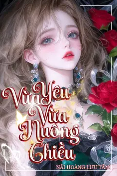 Bìa truyện [FREE] Vừa Yêu Vừa Nuông Chiều