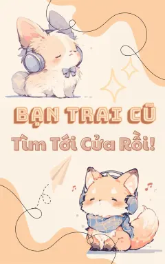 Bìa truyện Bạn Trai Cũ Tìm Tới Cửa Rồi!