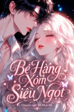 Bìa truyện Bé Hàng Xóm Siêu Ngọt